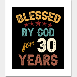 blessed by god for 30 years Posters and Art